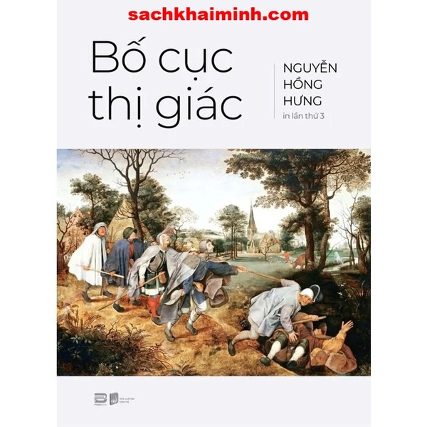  Bố Cục Thị Giác (Bìa Cứng) Nguyễn Hồng Hưng