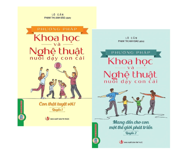 Combo Sách Phương Pháp Khoa Học Và Nghệ Thuật Nuôi Dạy Con Cái (Bộ 2 Quyển)   Lô Cẩn