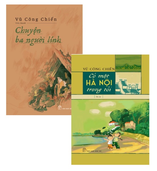Combo (2 Cuốn Sách) Chuyện Ba Người Lính + Có Một Hà Nội Trong Tôi (Vũ Công Chiến)