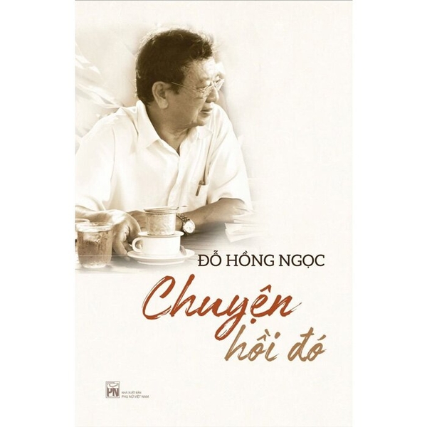Chuyện Hồi Đó - Đỗ Hồng Ngọc