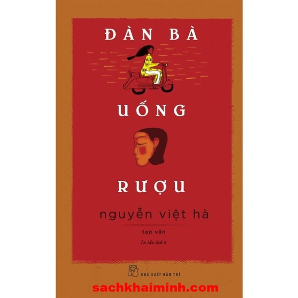Đàn Bà Uống Rượu - Nguyễn Việt Hà