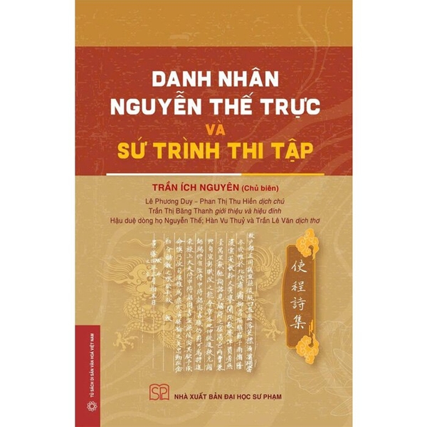 Danh Nhân Nguyễn Thế Trực Và Sứ Trình Thi Tập - Trần Ích Nguyên