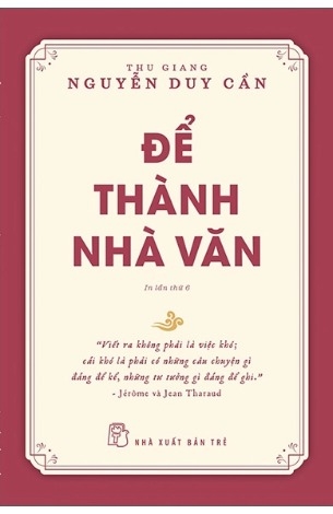 Để Thành Nhà Văn - Thu Giang Nguyễn Duy Cần