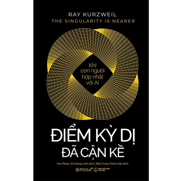 Điểm Kỳ Dị Đã Cận Kề - Ray Kurzweil 