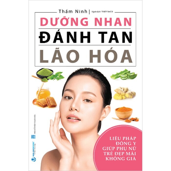 Dưỡng Nhan Đánh Tan Lão Hóa - Thẩm Ninh