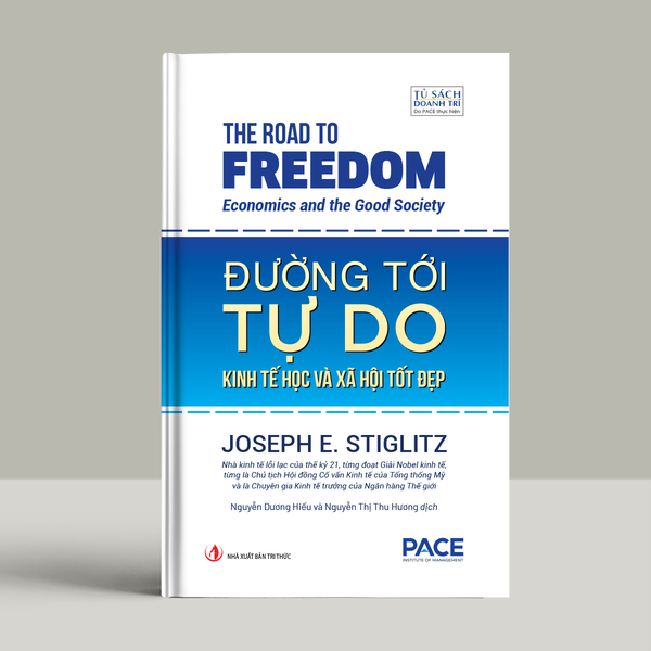 Đường Tới Tự Do (The Road to Freedom) Joseph E. Stiglitz