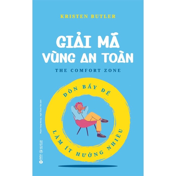 Giải Mã Vùng An Toàn - Đòn Bẩy Để Làm Ít Hưởng Nhiều (Kristen Butler)