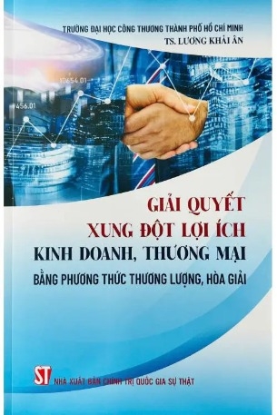 Giải quyết xung đột lợi ích kinh doanh, thương mại bằng phương thức thương lượng, hòa giải