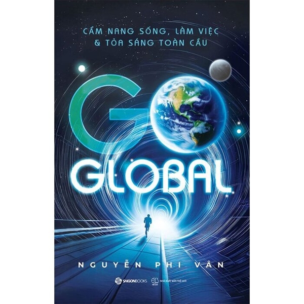 Go Global - Cẩm Nang Sống, Làm Việc Và Tỏa Sáng Toàn Cầu (Nguyễn Phi Vân)