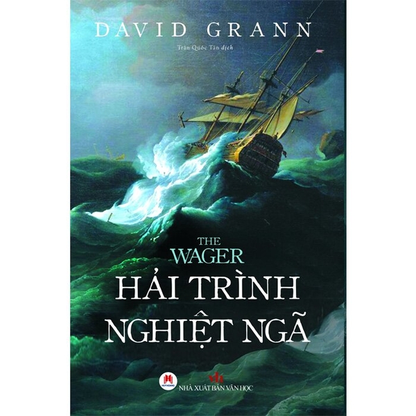 Hải Trình Nghiệt Ngã - David Grann