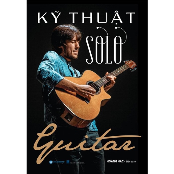 sách Kỹ Thuật Solo Guitar - Hoàng Hạc