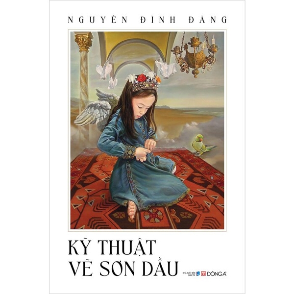 Kỹ Thuật Vẽ Sơn Dầu - Nguyễn Đình Đăng