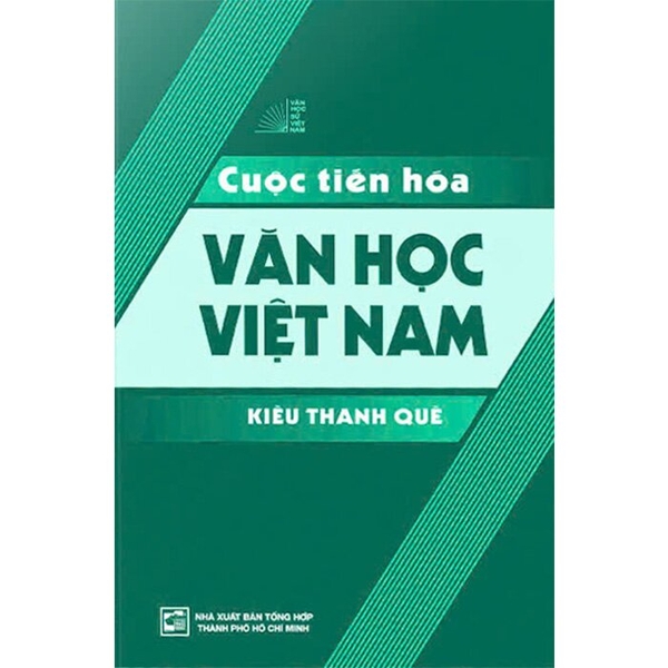 Cuộc Tiến Hóa Văn Học Việt Nam - Kiều Thanh Quế