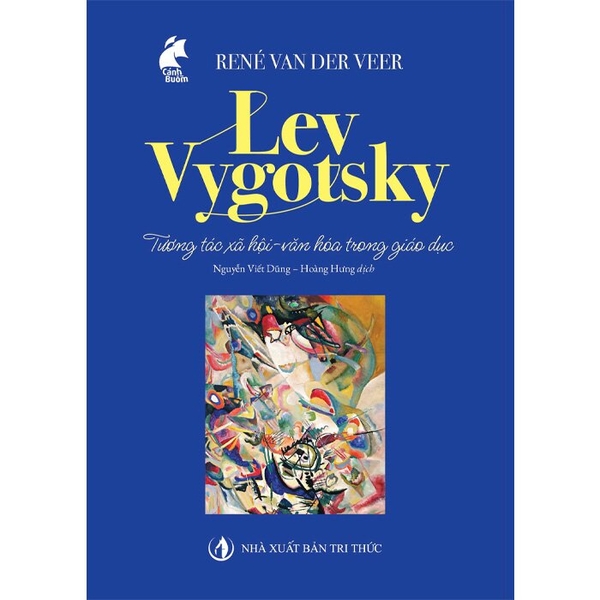 Lev Vygotsky Tương Tác Xã Hội - Văn Hóa Trong Giáo Dục (René Van Der Veer)
