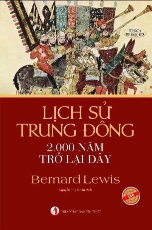 Lịch Sử Trung Đông 2000 Năm Trở Lại Đây Bernard Lewis tái bản