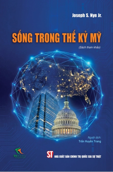 Sống trong thế kỷ Mỹ (Sách tham khảo) Joseph S. Nye Jr.