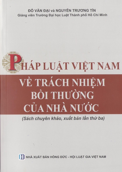 Pháp Luật Việt Nam Về Trách Nhiệm Bồi Thường Của Nhà Nước (Đỗ Văn Đại, Nguyễn Trương Tín)