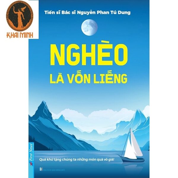 Nghèo Là Vốn Liếng - Nguyễn Phan Tú Dung