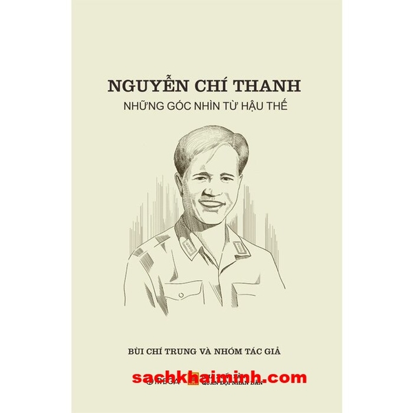 Nguyễn Chí Thanh - Những Góc Nhìn Từ Hậu Thế (PGS.TS. Bùi Chí Trung)
