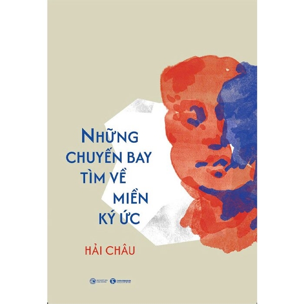 Những Chuyến Bay Tìm Về Miền Ký Ức - Hải Châu