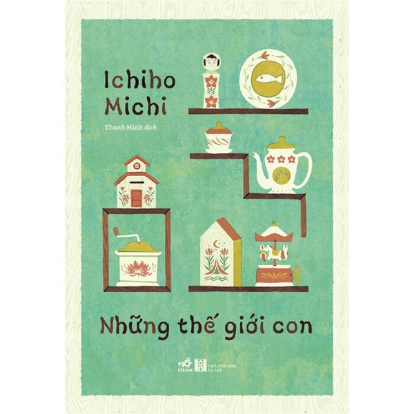Những Thế Giới Con - Ichiho Michi