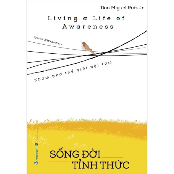 Sách Sống Đời Tỉnh Thức - Don Miguel Ruiz Jr