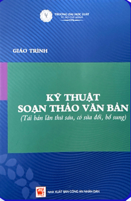 Giáo trình Kỹ thuật soạn thảo văn bản - Đại học Luật TP. HCM