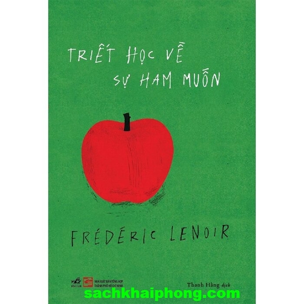 Triết Học Về Sự Ham Muốn - Frédéric Lenoir