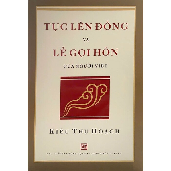 Tục Lên Đồng Và Lễ Gọi Hồn Của Người Việt - Kiều Thu Hoạch