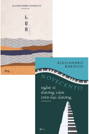 Combo (2 cuốn sách) Novecento - Nghệ Sĩ Dương Cầm Trên Đại Dương - Lụa (Tiểu thuyết) Alessandro Baricco