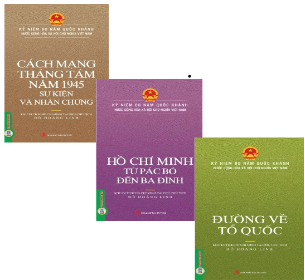 Combo (3 Cuốn Sách) Cách Mạng Tháng Tám Năm 1975+Hồ Chí Minh Từ Pác Pó Đến Ba Đình+Đường Về Tổ Quốc (Đỗ Hoàng Linh)