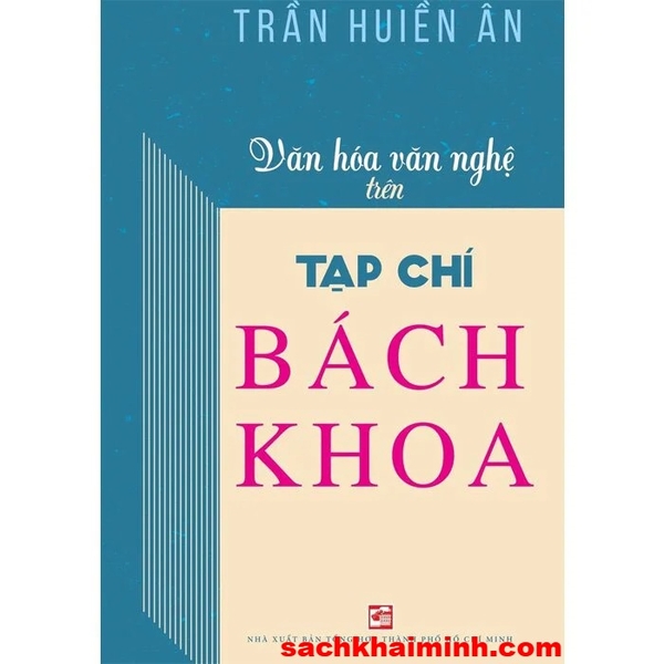 Văn Hóa Văn Nghệ Trên Tạp Chí Bách Khoa - Trần Huiền Ân 