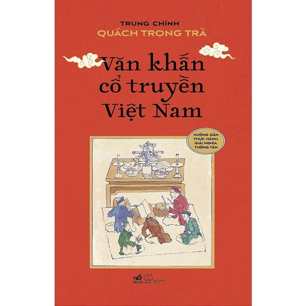 Văn Khấn Cổ Truyền Việt Nam - Trung Chính Quách Trọng Trà