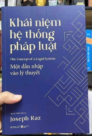 sách Khái Niệm Hệ Thống Pháp Luật - Một Dẫn Nhập Vào Lý Thuyết - Joseph Raz