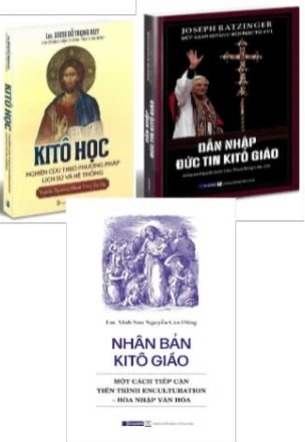 Combo (3 cuốn sách) Dẫn Nhập Đức Tin Kitô Giáo - Kitô Học - Nhân Bản Kitô Giáo - Nhiều tác giả