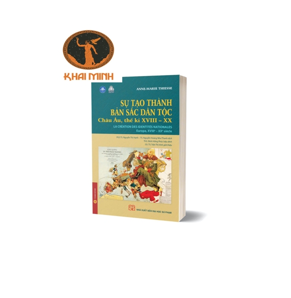 Sách Sự tạo thành bản sắc dân tộc. Châu Âu, thế kỷ XVIII - XX (Bìa Mềm) của Nhiều Tác Giả