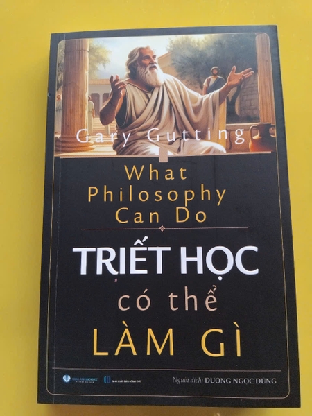 Sách Triết Học Có thể Làm Gì (What Philosophy Can Do) Gary Gutting