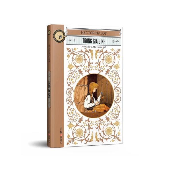 Văn Học Cổ Điển - Đông A Classic - Trong Gia Đình (Hector Malot)