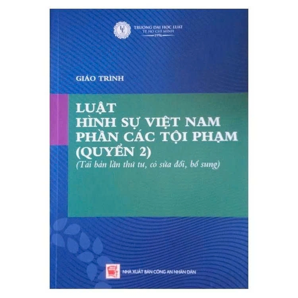 Giáo trình Luật Hình sự Việt Nam: phần các tội phạm (Quyển 1, 2) Đại học Luật TP. HCM