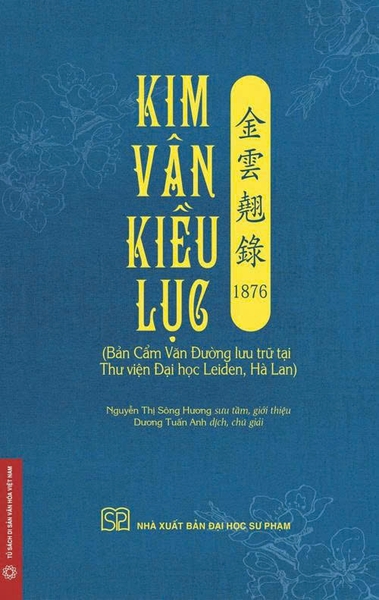 Kim Vân Kiều Lục 1876 (Bản Cẩm Văn Đường Lưu Trữ Tại Thư Viện Đại Học Leiden, Hà Lan) Bìa Cứng