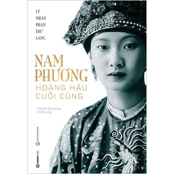 Nam Phương - Hoàng Hậu Cuối Cùng (Lý Nhân Phan Thứ Lang)