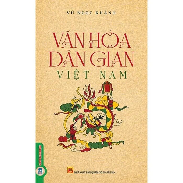 Văn Hóa Dân Gian Việt Nam - Vũ Ngọc Khánh