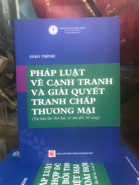 Giáo trình Pháp luật về cạnh tranh và giải quyết tranh chấp thương mại - Đại Học luật HCM