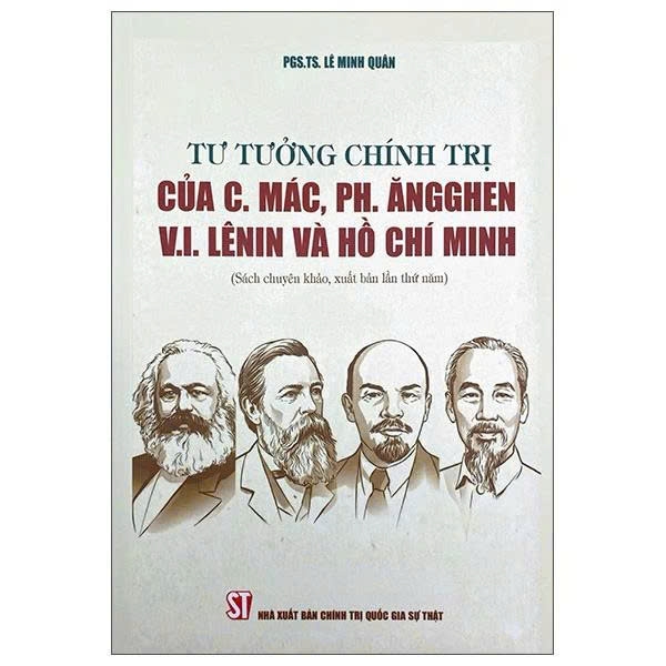 Tư Tưởng Chính Trị Của C.Mác, Ph.Ăngghen V.I.Lênin Và Hồ Chí Minh - Lê Minh Quân