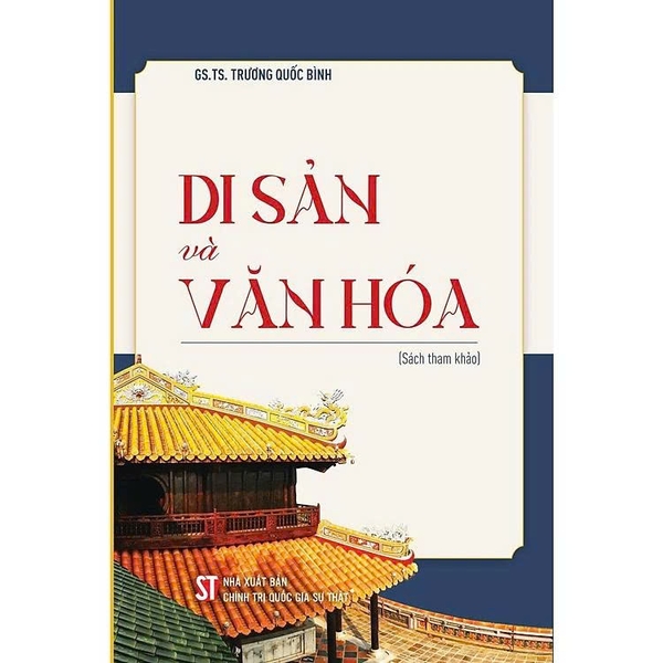 Di sản và Văn hóa - GS. TS Trương Quốc Bình