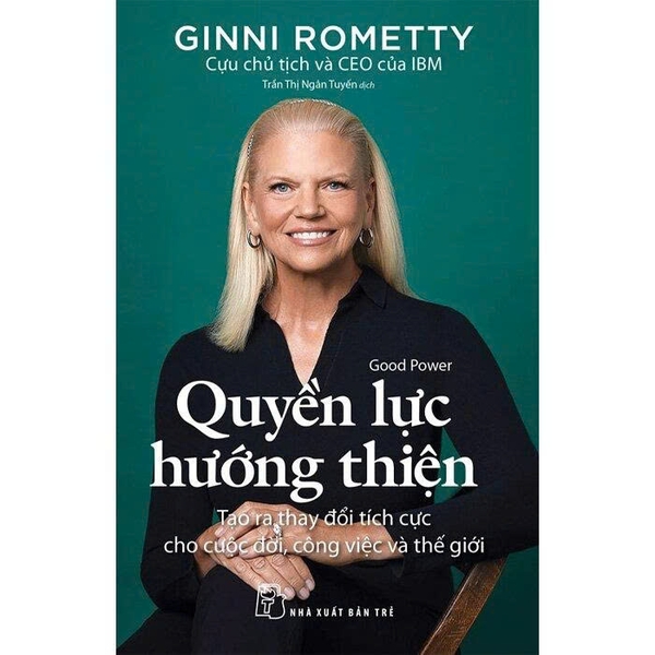 Quyền Lực Hướng Thiện - Ginni Rometty