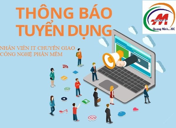 TUYỂN DỤNG 02 NHÂN VIÊN IT CHUYỂN GIAO CÔNG NGHỆ PHẦN MỀM