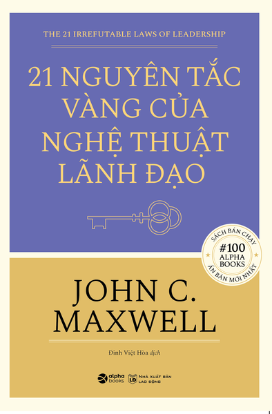 21 Nguyên Tắc Vàng Của Nghệ Thuật Lãnh Đạo
