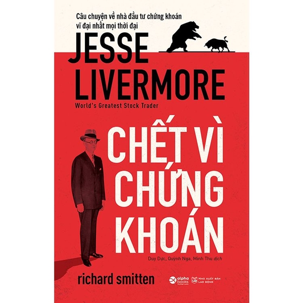 Chết Vì Chứng Khoán: Jesse Livermore