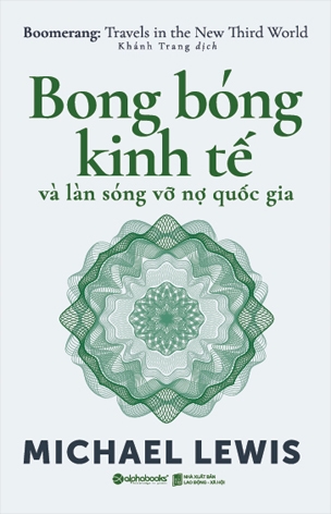 Bong Bóng Kinh Tế Và Làn Sóng Vỡ Nợ Quốc Gia